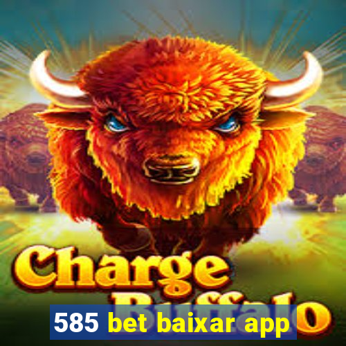 585 bet baixar app